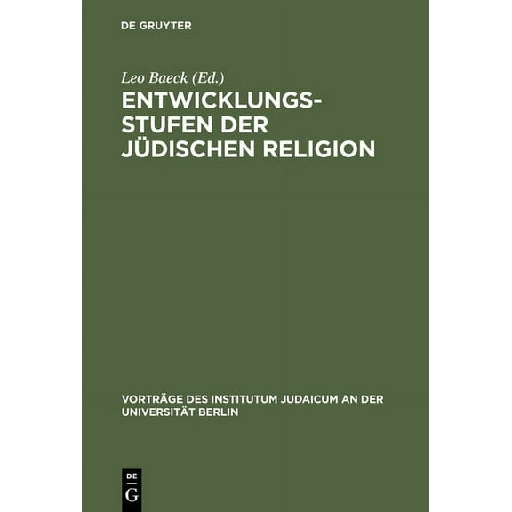 VortrÃ¤ge Des Institutum Judaicum an Der  Entwicklungsstufen Der JÃ¼dischen Religion, Book 1, (Hardcover)