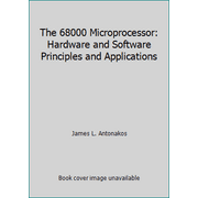The 68000 Microprocessor: Hardware and Software Principles and Applications, Used [Hardcover]