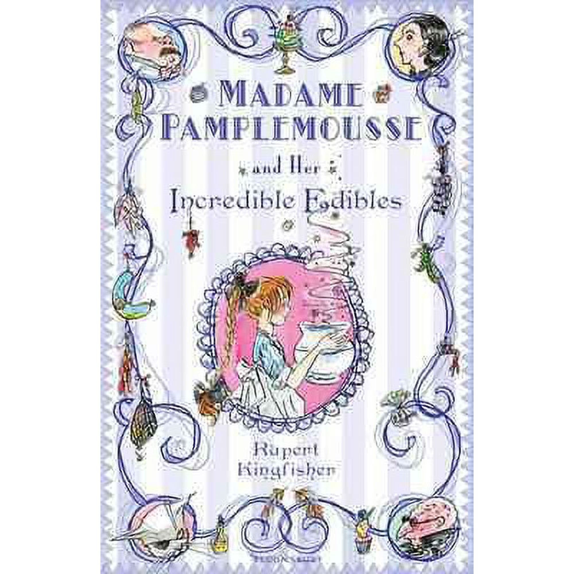 Madame Pamplemousse And Her Incredible Edibles