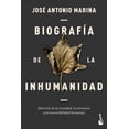 thumbnail image 1 of Biografía De La Inhumanidad, de José Antonio Marina, 2026, 1 of 3