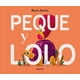 thumbnail image 1 of Libro Peque Y Lolo Tapa Dura, Autor Roisin Swales, Editorial Adriana Hidalgo Editora, 1 of 2