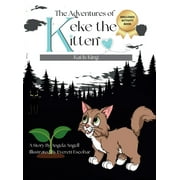 The Adventures of Keke the Kitten: The Adventures of Keke the Kitten (Hardcover)