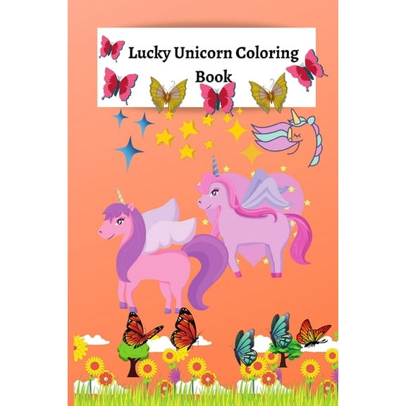 Lucky Unicorn Coloring Book: Coloring Book for Elementary/Primary Girls (Paperback)