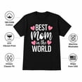 thumbnail image 6 of Best Mom in the World Graphic T-Shirt – Mother's Day Gift Tee for Mom, Wife | Unisex, S–4XL, 6 of 9