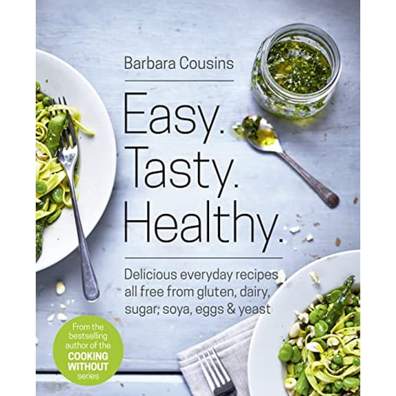 Pre-Owned Easy Tasty Healthy: All Recipes Free from Gluten, Dairy, Sugar, Soya, Eggs and Yeast (Paperback) 0008156832 9780008156831