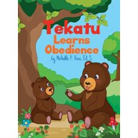 Tekatu Learns Obedience (Hardcover)