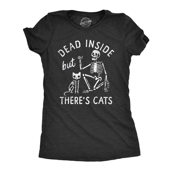 Womens Dead Inside But Theres Cats T Shirt Funny Depressed Kitten Lovers Joke Tee for Ladies (Heather Black - DEAD) - XL