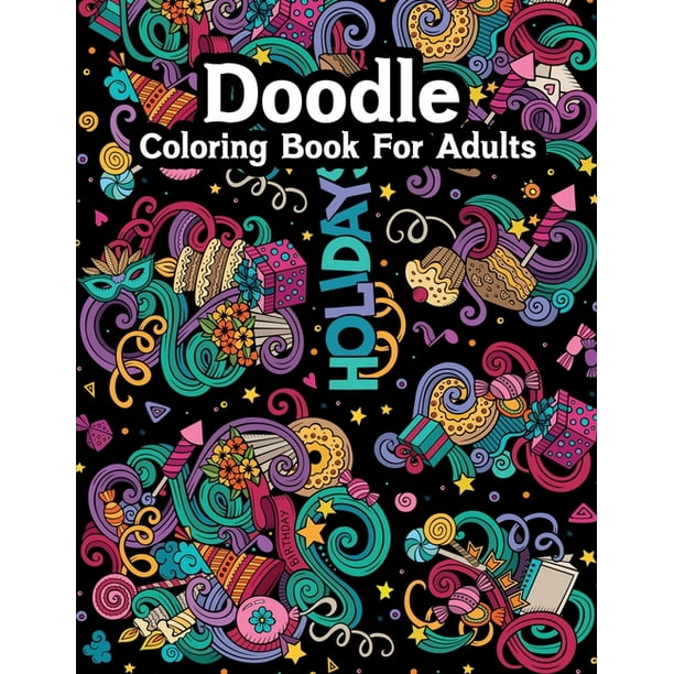 Download Doodle Coloring Books For Adults Adult Coloring Book Wonderful Doodle Coloring Books For Grown Ups Relaxing Inspiration Paperback Walmart Com Walmart Com