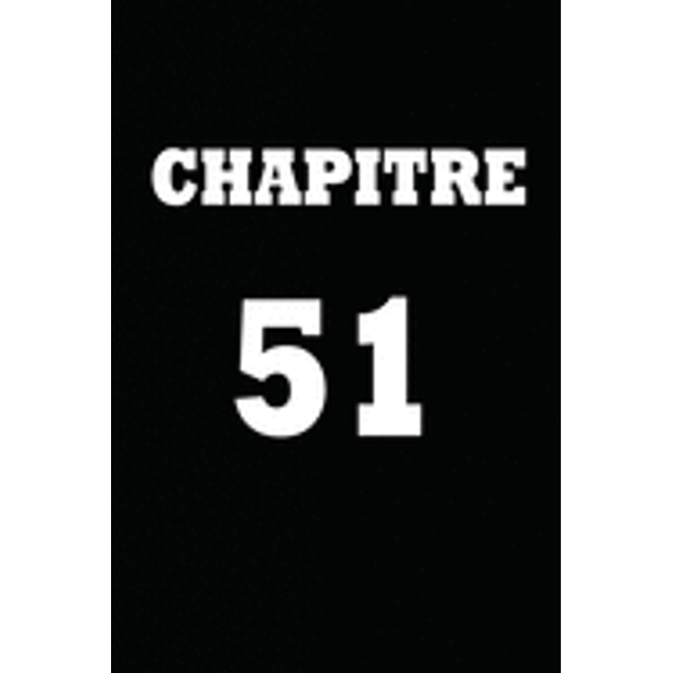 Chapitre 51 Cadeau Pour Femme Cadeau Pour Homme Cadeau Pour Ami Cadeau Pour Amie Cadeau Anniversaire Cadeau Anniversaire Pour Femme Cadeau Anniversaire Pour Homme Cadeau Anniversaire Pour Ami C Walmart Com Walmart Com