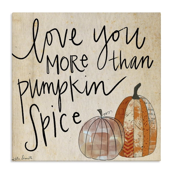 Stupell Industries French Country Love You More Than Pumpkin Spice Phrase Patterned Gourds Canvas Art, 17 x 17, by Katie Doucette