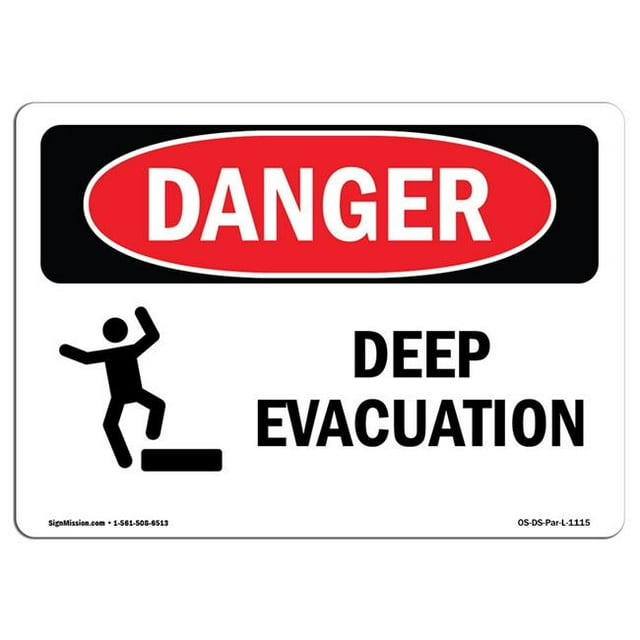 SignMission OS-DS-A-1218-L-1115 12 x 18 in. OSHA Danger Sign - Deep Evacuation