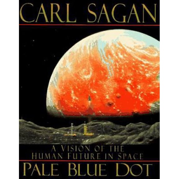 Pre-Owned Pale Blue Dot: A Vision of the Human Future in Space (Hardcover) 0679438416 9780679438410