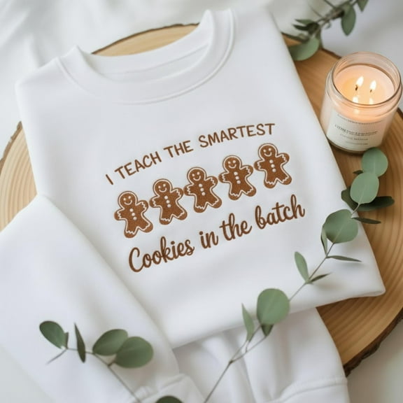 Teacher Gingerbread Man Embroidered Christmas Sweatshirt, Smartest Cookies Shirt, Funny Holiday Teacher Crewneck, School Xmas Gift Top
