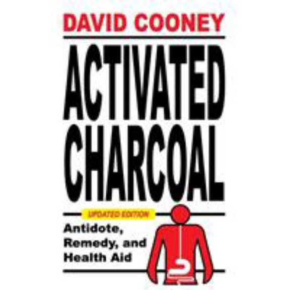 Pre-Owned Activated Charcoal: Antidote, Remedy, and Health Aid (Paperback) 147960335X 9781479603350