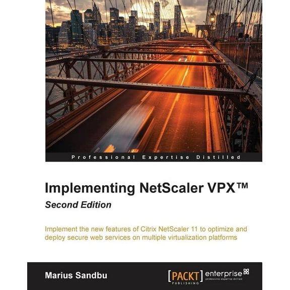 Implementing NetScaler VPX(TM) Second Edition, (Paperback)