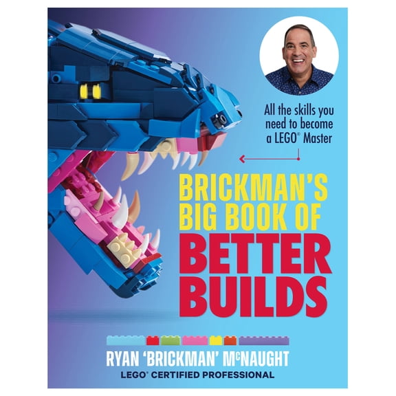 Pre-Owned Brickman's Big Book of Better Builds: All the Skills You Need to Become a Lego(r) Master (Paperback) 1911668587 9781911668589