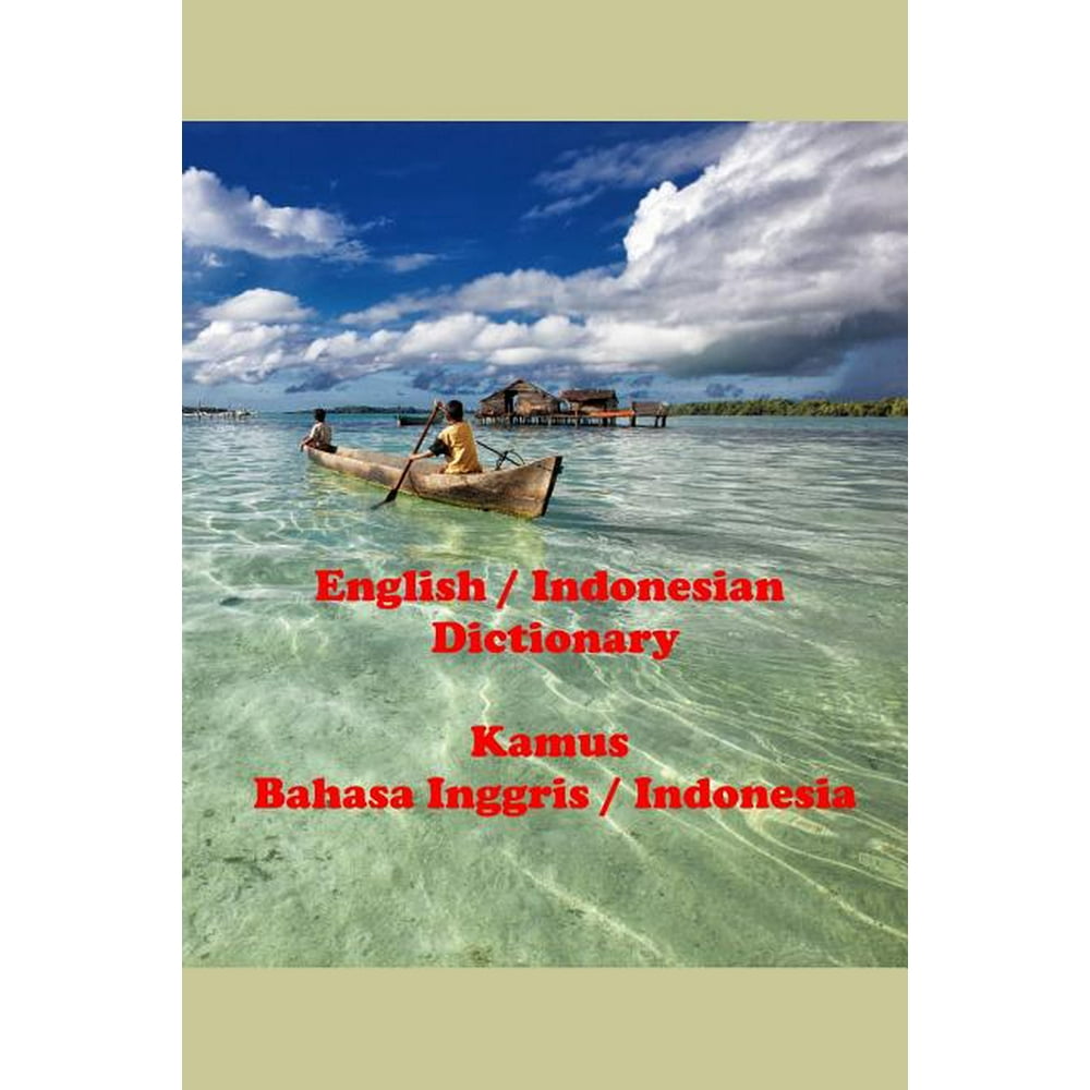 Words R Us Bi-Lingual Dictionaries: English / Indonesian ...