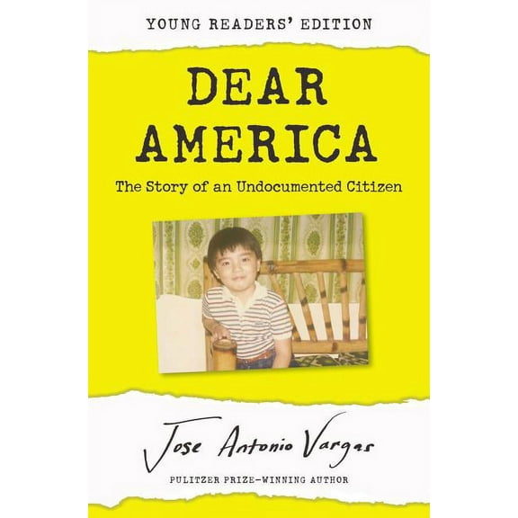 Dear America: The Story of an Undocumented Citizen, (Hardcover)