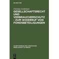 thumbnail image 1 of Pre-Owned Schriftenreihe der Juristischen Gesellschaft Zu Berlin: Gesellschaftsrecht Und Verbraucherschutz - Zum Widerruf Von Fondsbeteiligungen: Vortrag, Gehalten VOR Der Juristischen Gesellschaft Zu Berlin Am, 1 of 1