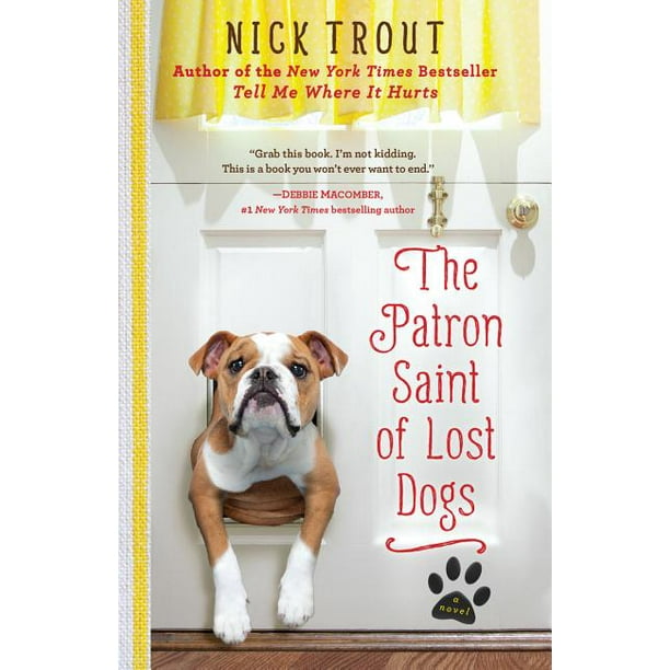 The Patron Saint of Lost Dogs (Paperback) The Patron Saint of Lost Dogs (Paperback)