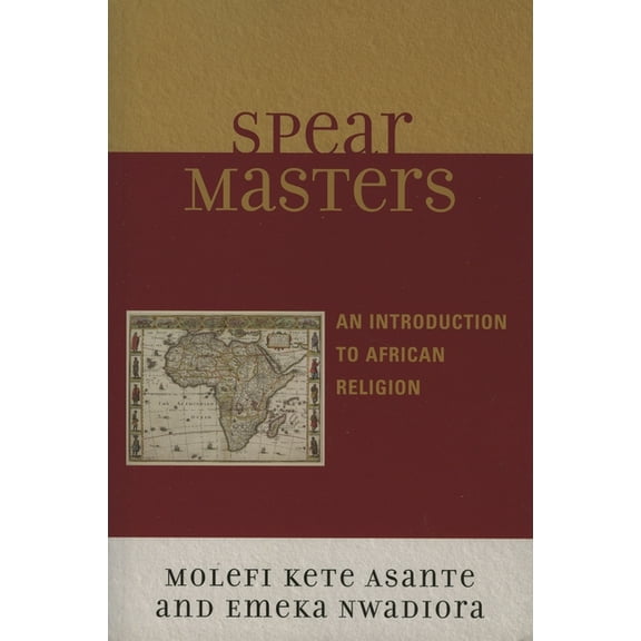 Spearmasters: Introduction to African Religion, (Paperback)