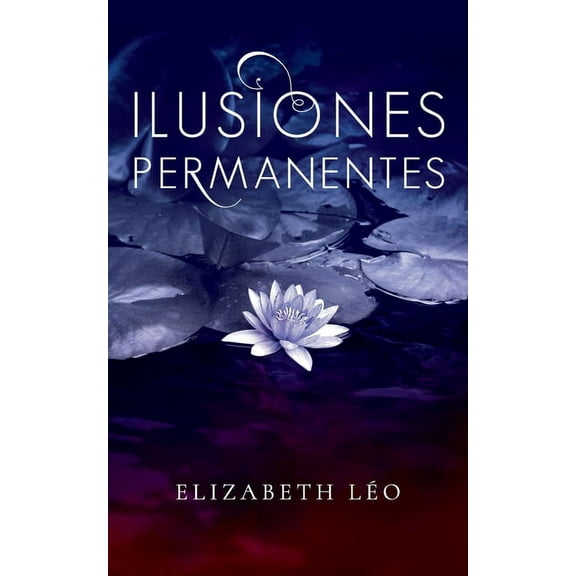 Ilusiones permanentes (Paperback)