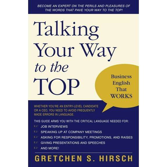 Talking Your Way to the Top: Business English That Works, (Paperback)