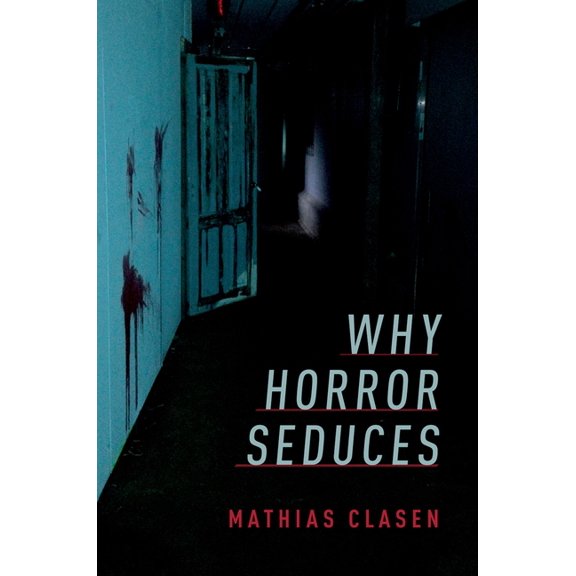 Why Horror Seduces, (Paperback)