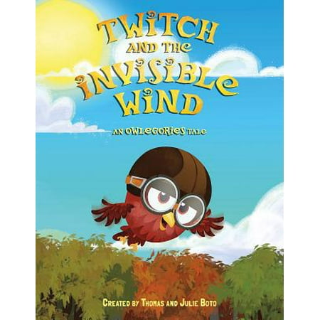 Twitch and the Invisible Wind : An Owlegories