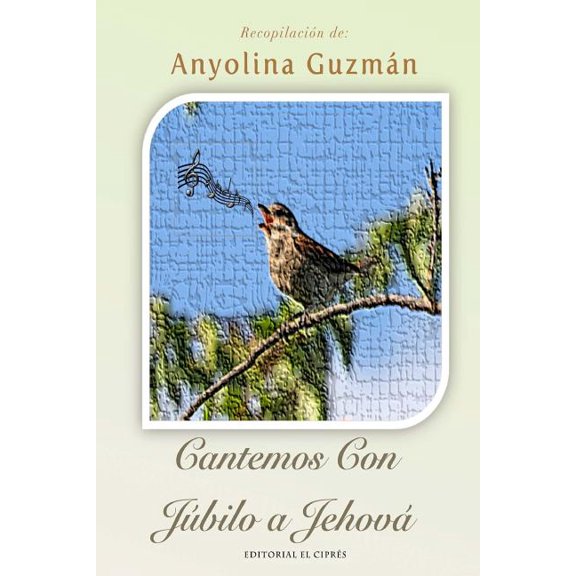 Cantemos Con Júbilo A Jehová (Paperback) 1505410002 9781505410006