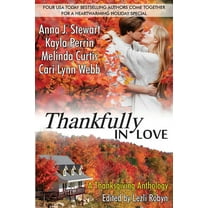 Thankfully in Love: A Thanksgiving Anthology, (Paperback)