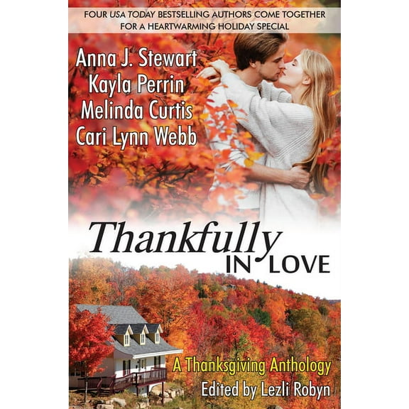Thankfully in Love: A Thanksgiving Anthology, (Paperback)