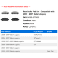 thumbnail image 2 of Rear Brake Pad Set - Compatible with 2000 - 2009 Subaru Legacy 2001 2002 2003 2004 2005 2006 2007 2008, 2 of 2