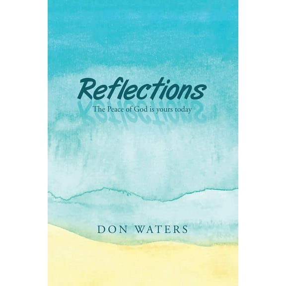 Reflections: The Peace of God Is Yours Today (Paperback)