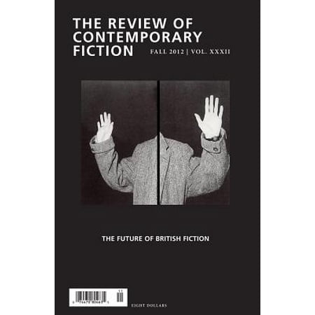 The Review of Contemporary Fiction, Volume XXXII, No. 3 : The Future of British