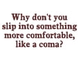 thumbnail image 2 of CafePress - Slip Into A Coma Mug - 11 oz Ceramic Mug - Novelty Coffee Tea Cup, 2 of 4