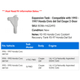 thumbnail image 2 of Expansion Tank - Compatible with 1993 - 1997 Honda Civic del Sol Coupe 2-Door 1994 1995 1996, 2 of 2