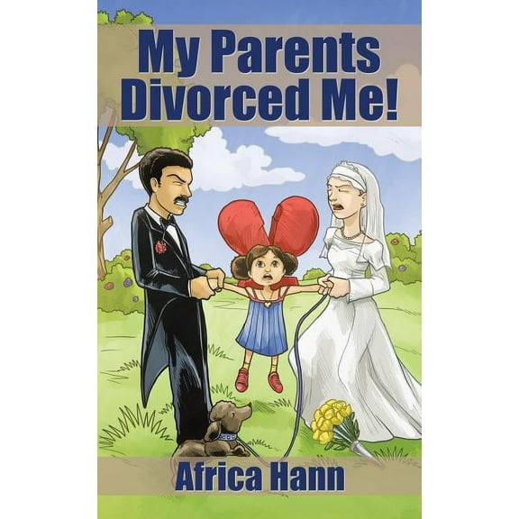 My Parents Divorced Me! (Paperback)