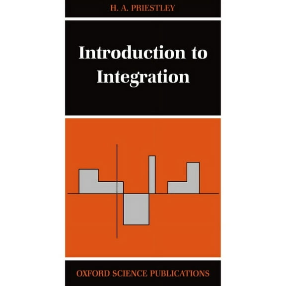 Oxford Science Publications Introduction to Integration, (Paperback)
