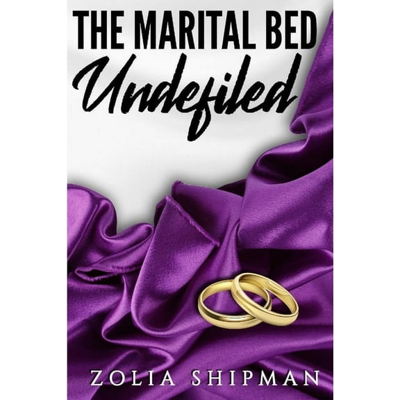 The Marital Bed Undefiled, (Paperback)