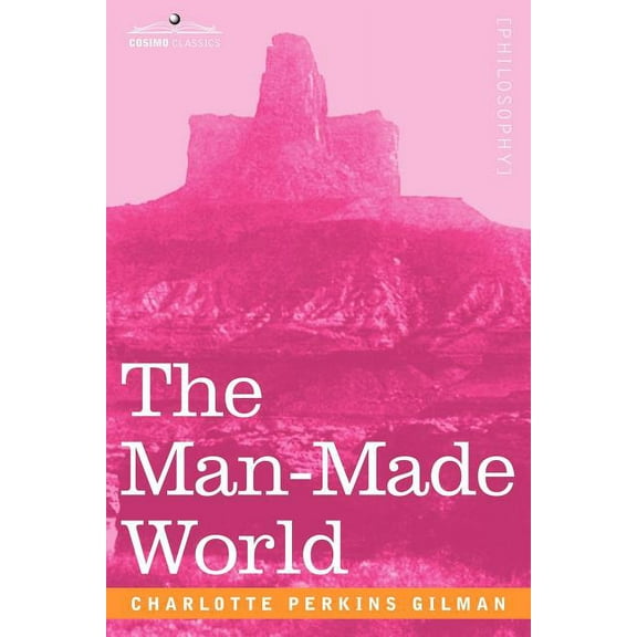 The Man-Made World (Paperback)