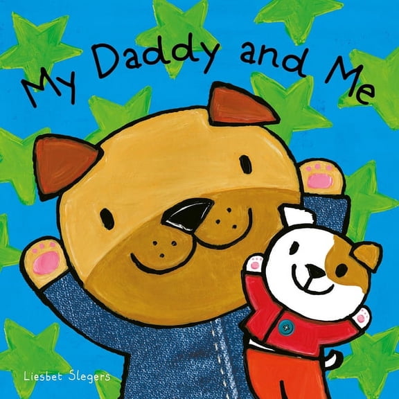 My Daddy and Me, (Board Book)