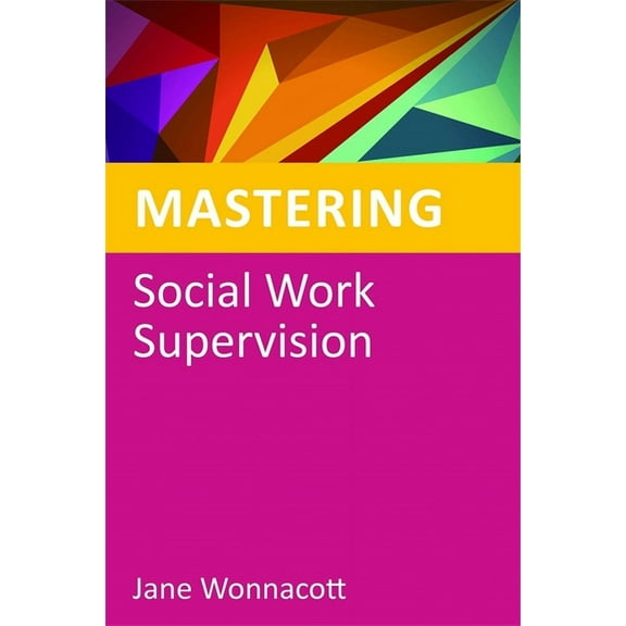 Mastering Social Work Skills Mastering Social Work Supervision, (Paperback)