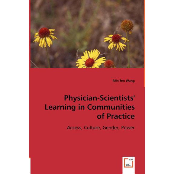 Physician-Scientists' Learning in Communities of Practice, (Paperback)