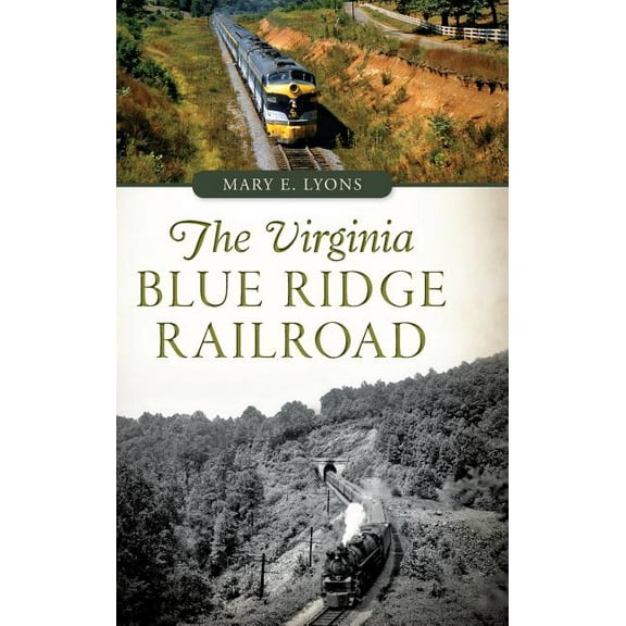 The Virginia Blue Ridge Railroad (Hardcover)