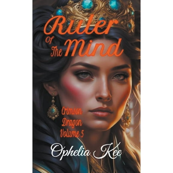 Crimson Dragon Ruler of the Mind, Book 5, (Paperback)