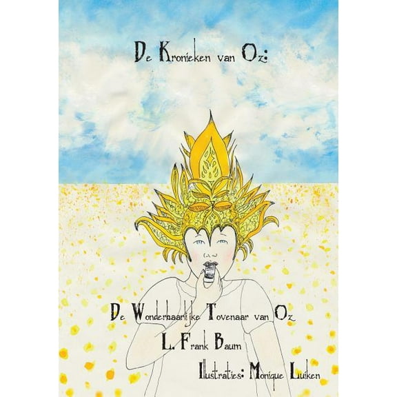 de Kronieken Van Oz De Wonderbaarlijke Tovenaar van Oz, Book 1, (Paperback)