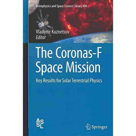 The Coronas-F Space Mission: Key Results for Solar Terrestrial Physics