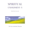 thumbnail image 1 of Pre-Owned Spiritual Unfoldment 3: The Way to the Inner Mysteries (Paperback) 0854871276 9780854871278, 1 of 1