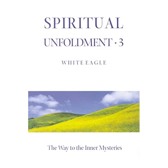 Pre-Owned Spiritual Unfoldment 3: The Way to the Inner Mysteries (Paperback) 0854871276 9780854871278